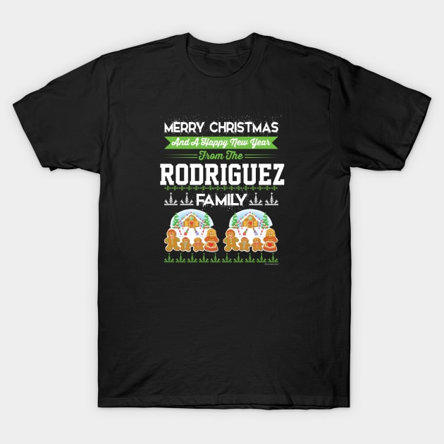 Merry Christmas And Happy New Year The Rodriguez T-Shirt by CoolApparelShop